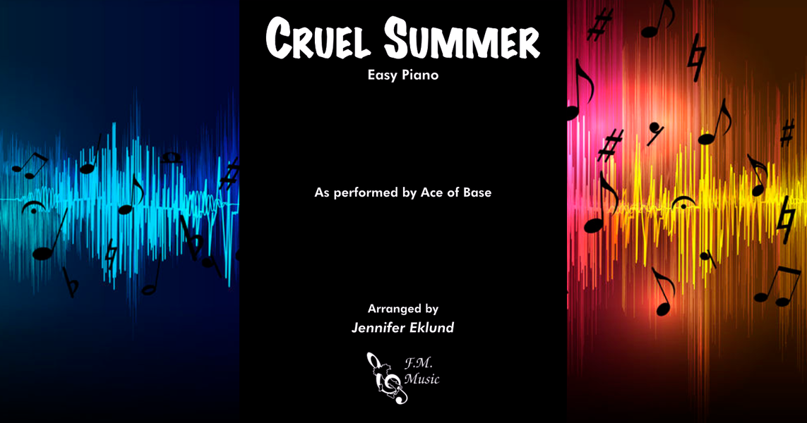 Cruel Summer (Easy Piano) By Bananarama, Ace of Base F.M. Sheet Music